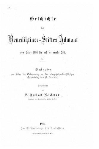 Geschichte des BenediktinerStiftes Admont