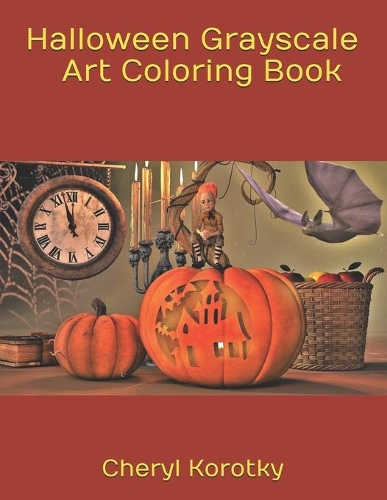 Halloween Grayscale Art Coloring Book: (Halloween Grayscale Art Coloring Books)