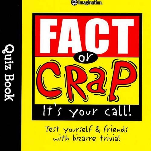 Fact or Crap Quiz Book