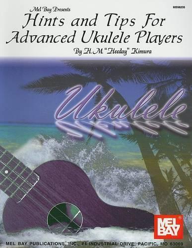 Hints And Tips For Advanced Ukulele Players: Hawaiian Style