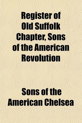 Register of Old Suffolk Chapter, Sons of the American Revolution