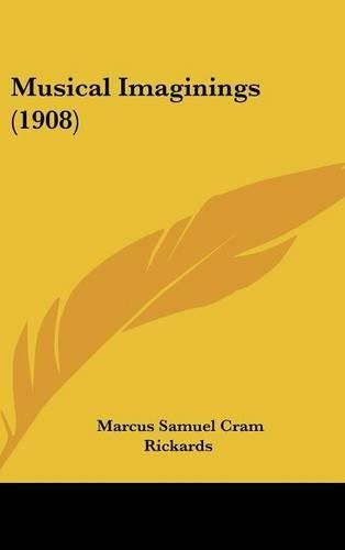 Musical Imaginings (1908)