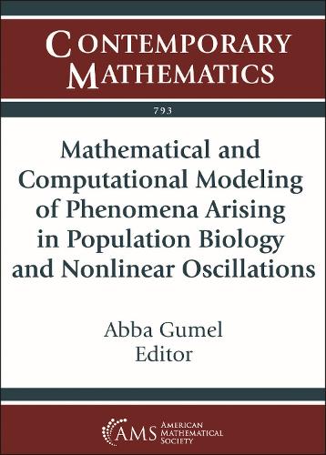 Mathematical and Computational Modeling of Phenomena Arising in Population Biology and Nonlinear Oscillations