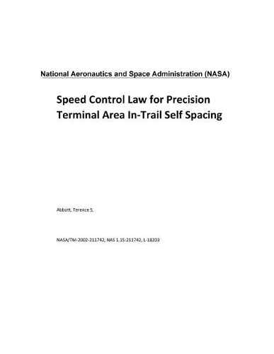 Speed Control Law for Precision Terminal Area In-Trail Self Spacing