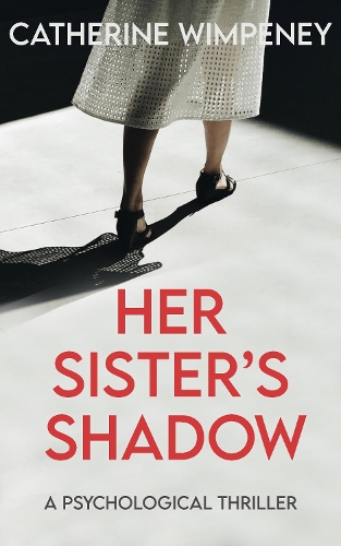 Her Sister's Shadow: A Psychological Thriller