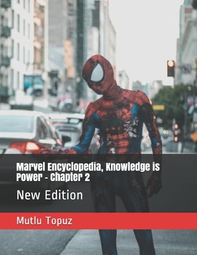 Marvel Encyclopedia, Knowledge is Power - Chapter 2: New Edition(2 Marvel Encyclopedia)