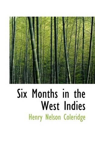 Six Months in the West Indies