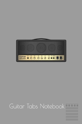 Guitar Tabs Notebook: Amplifier Blank Guitar Tab Journal Notebook 120 Page 6 X 9