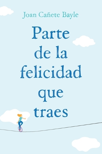Parte de la Felicidad Que Traes