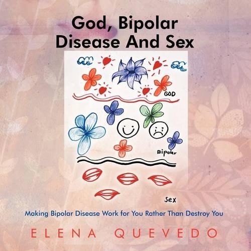 God, Bipolar Disease and Sex