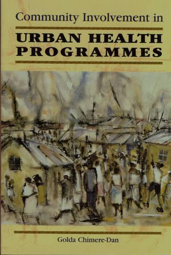 Community Involvement in Urban Health Programmes