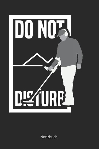 Do not disturb: Blanko / leeres Notizbuch / Tagebuch blanko - 15,24 x 22,86 cm (ca. DIN A5) - 120 Seiten