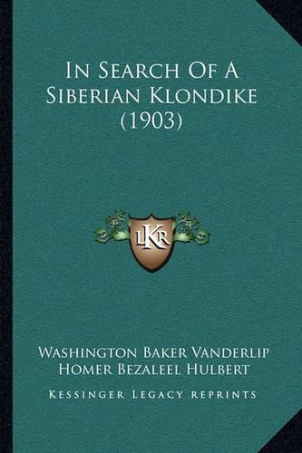 In Search Of A Siberian Klondike (1903)
