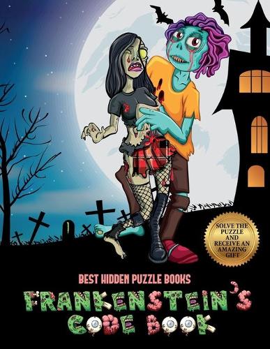 Best Hidden Puzzle Books (Frankenstein's code book): Jason Frankenstein is looking for his girlfriend Melisa. Using the map supplied, help Jason solve the cryptic clues, overcome numerous obstacles, an(3 Best Hidden Puzzle Books)