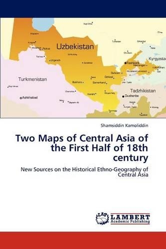Two Maps of Central Asia of the First Half of 18th century