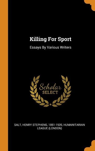 Killing for Sport: Essays by Various Writers