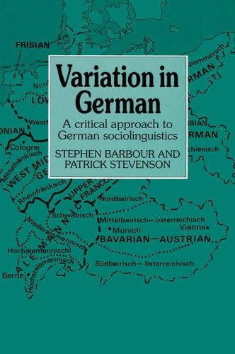 Variation in German: A Critical Approach to German Sociolinguistics