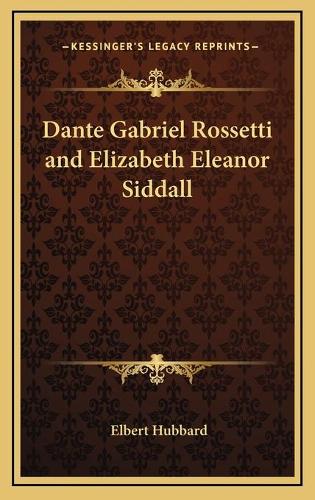Dante Gabriel Rossetti and Elizabeth Eleanor Siddall