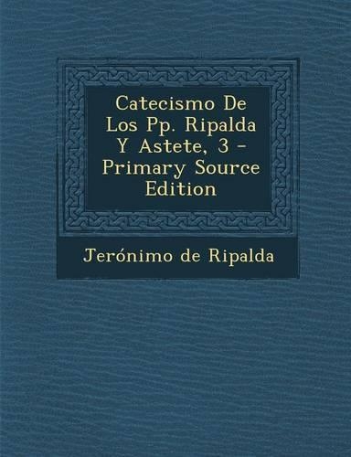 Catecismo De Los Pp. Ripalda Y Astete, 3