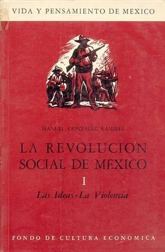 La Revolucion Social de Mexico, I