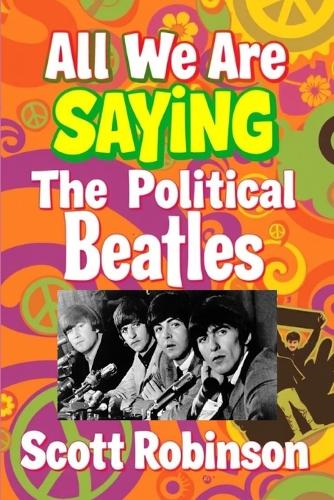 All We Are Saying: The Political Beatles