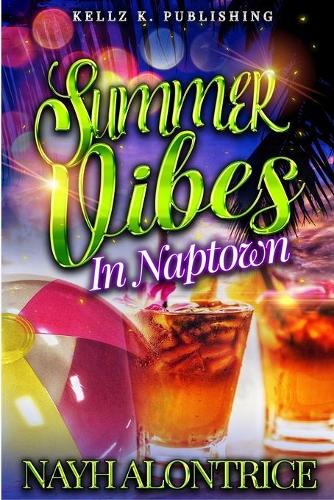 Summer Vibes In Naptown: A Cute Hood Novella