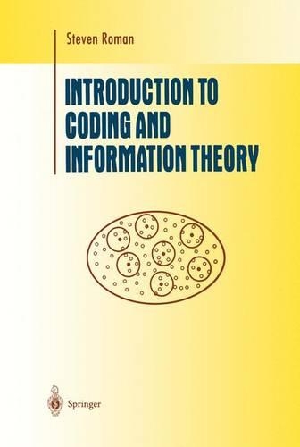 Introduction to Coding and Information Theory: (Undergraduate Texts in Mathematics)