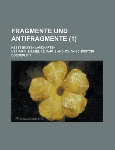 Fragmente Und Antifragmente; Nebst Einigen Landkarten (1 )