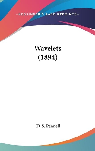 Wavelets (1894)