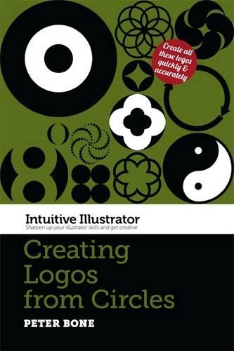 Intuitive Illustrator: Creating Logos from Circles