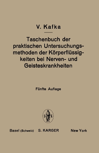 Taschenbuch der praktischen Untersuchungsmethoden der Körperflüssigkeiten bei Nerven- und Geisteskrankheiten