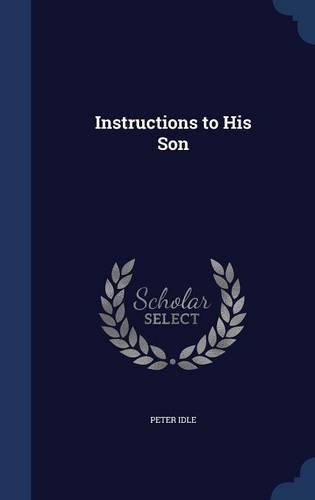 Instructions to His Son
