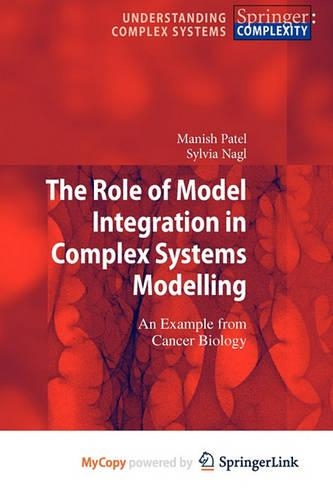The Role of Model Integration in Complex Systems Modelling