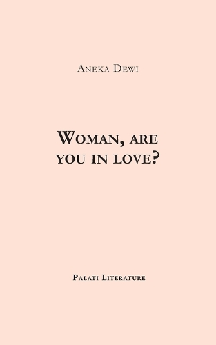 Woman, are you in love?