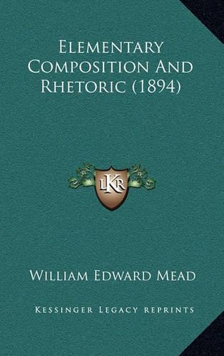 Elementary Composition and Rhetoric (1894)
