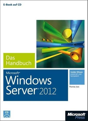 Microsoft Windows Server 2012 - Das Handbuch T