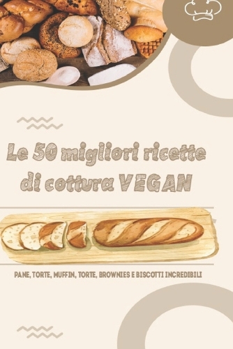 Le 50 migliori ricette di cottura VEGAN