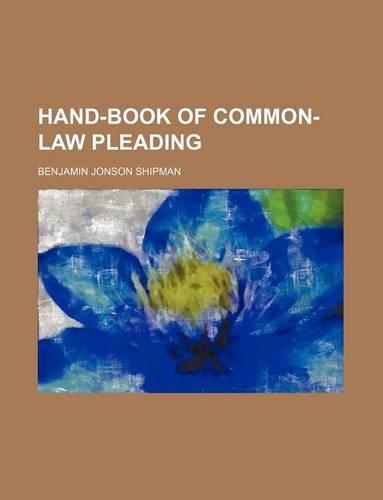 Hand-Book of Common-Law Pleading