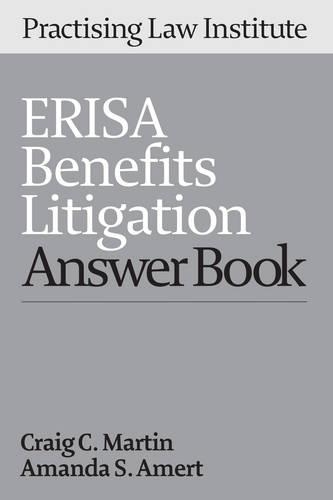 Erisa Benefits Litigation Answer Book 2013