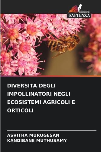Diversità Degli Impollinatori Negli Ecosistemi Agricoli E Orticoli