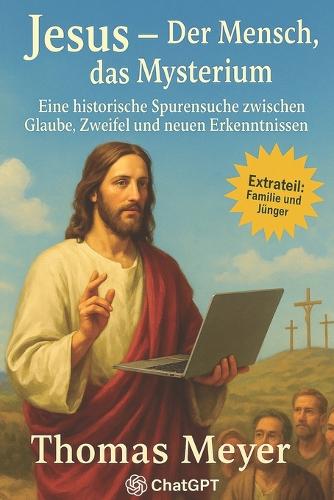 Jesus - Der Mensch, das Mysterium