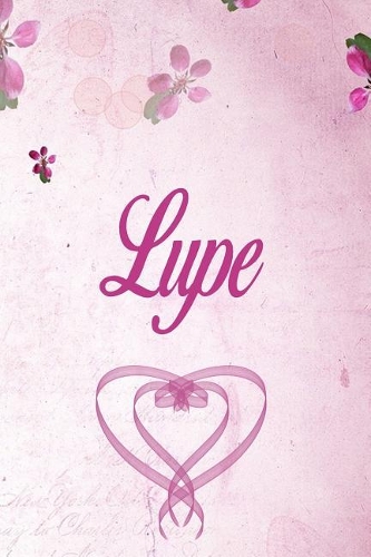 Lupe: Personalised Name Notebook/Journal Gift For Women & Girls 100 Pages (Pink Floral Design) for School, Writing Poetry, Diary to Write in, Gratitude Wr