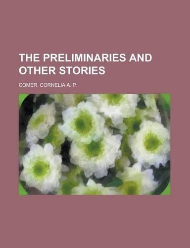 The Preliminaries and Other Stories