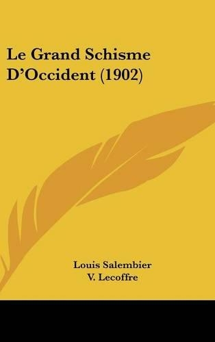 Le Grand Schisme D'Occident (1902)
