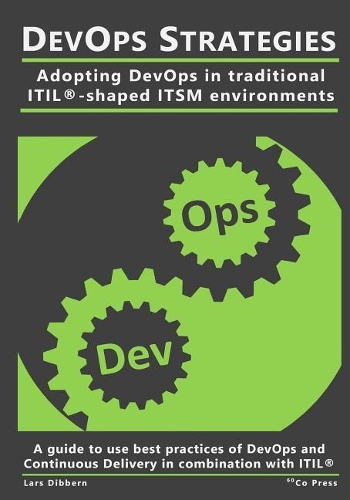 Devops Strategies: Adopting Devops in Traditional Itil-Shaped Itsm Environments