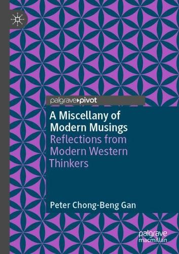 A Miscellany of Modern Musings