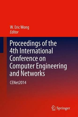 Proceedings of the 4th International Conference on Computer Engineering and Networks; Cenet2014