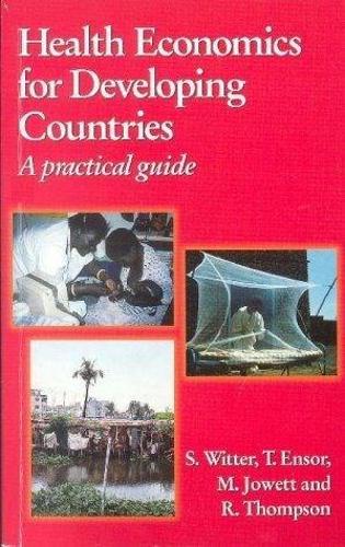 Health Economics for Developing Countries A Practical Guide