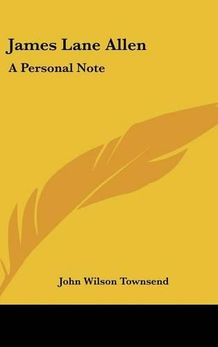 James Lane Allen: A Personal Note