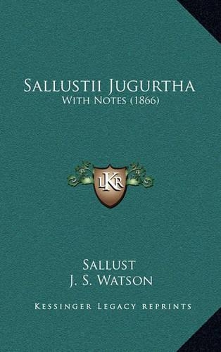 Sallustii Jugurtha: With Notes (1866)